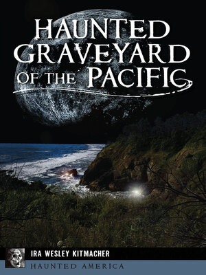 cover image of Haunted Graveyard of the Pacific